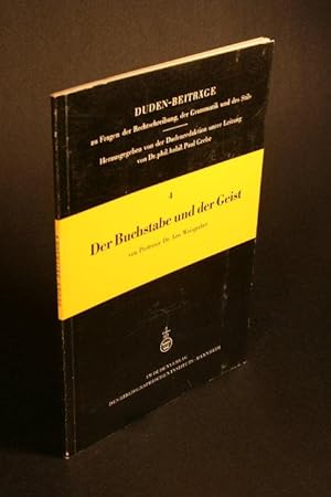 Image du vendeur pour Der Buchstabe und der Geist. Rede anlsslich der feierlichen berreichung des Konrad-Duden-Preises der Stadt Mannheim durch den Herrn Oberbrgermeister am 5. Mrz 1961. mis en vente par Steven Wolfe Books