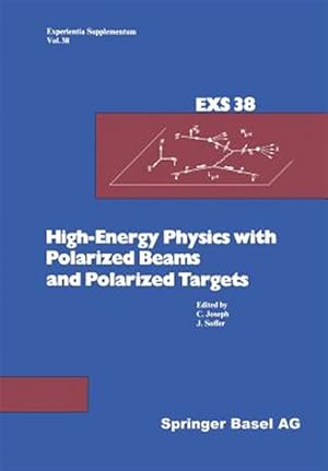 Imagen del vendedor de High-Energy Physics With Polarized Beams and Polarized Targets : Proceedings of the 1980 International Symposium, Lausanne, September 25 - October 1, 1980 a la venta por GreatBookPricesUK