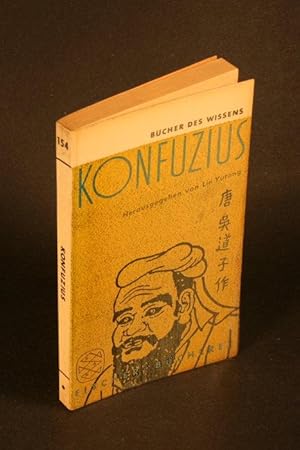 Imagen del vendedor de Konfuzius. Yutang, Lin, hrsg a la venta por Steven Wolfe Books