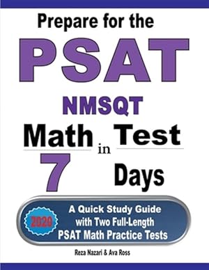 Bild des Verk�ufers f�r Prepare for the PSAT / NMSQT Math Test in 7 Days: A Quick Study Guide with Two Full-Length PSAT Math Practice Tests zum Verkauf von GreatBookPricesUK