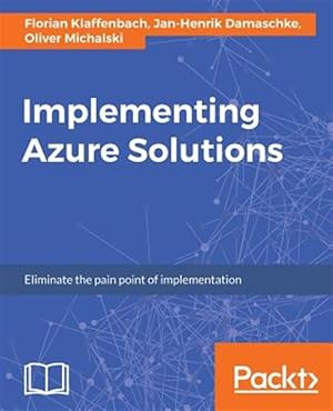 Imagen del vendedor de Implementing Azure Solutions a la venta por GreatBookPrices