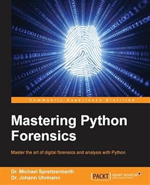 Seller image for Mastering Python Forensics for sale by GreatBookPricesUK