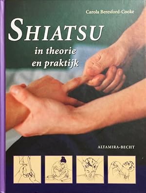 Bild des Verk�ufers f�r Shiatsu In Theorie En Praktijk zum Verkauf von p015