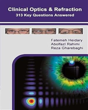 Immagine del venditore per Clinical Optics and Refraction 313 Key Questions Answered venduto da GreatBookPricesUK