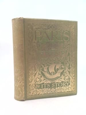Bild des Verk�ufers f�r Paris and Its Story zum Verkauf von ThriftBooksVintage