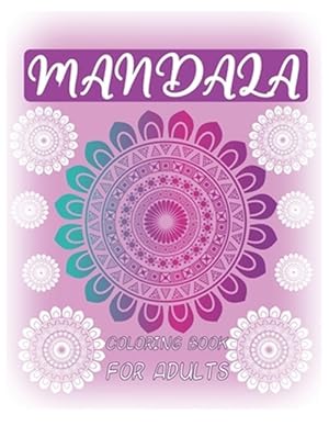 Immagine del venditore per Mandala Coloring Book for Adults: Big Mandalas to Color for Creative And Relaxation venduto da GreatBookPricesUK
