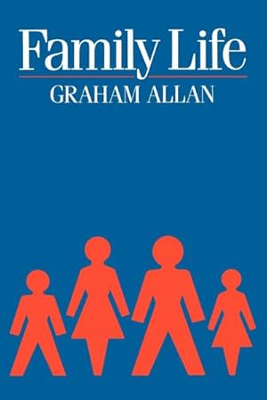 Bild des Verk�ufers f�r Family Life : Domestic Roles and Social Organization zum Verkauf von AHA-BUCH GmbH