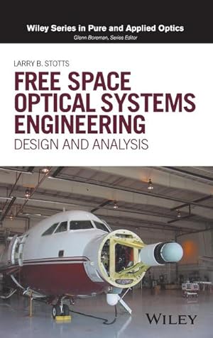 Bild des Verk�ufers f�r Free Space Optical Systems Engineering : Design and Analysis zum Verkauf von AHA-BUCH GmbH