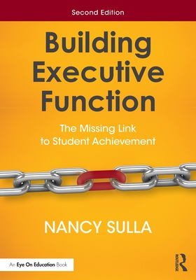 Bild des Verk�ufers f�r Building Executive Function: The Missing Link to Student Achievement (Paperback or Softback) zum Verkauf von BargainBookStores