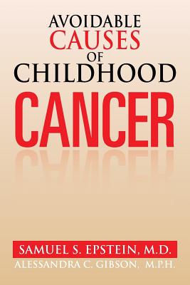 Immagine del venditore per Avoidable Causes of Childhood Cancer (Paperback or Softback) venduto da BargainBookStores