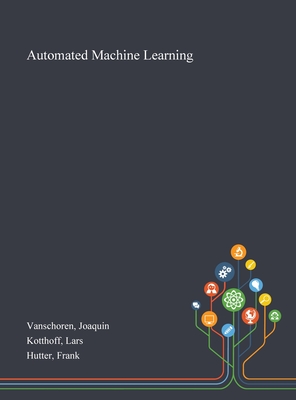 Seller image for Automated Machine Learning (Hardback or Cased Book) for sale by BargainBookStores