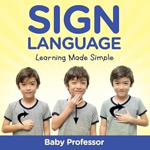 Seller image for Sign Language Workbook for Kids - Learning Made Simple for sale by Rarewaves USA