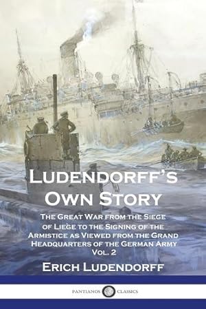 Immagine del venditore per Ludendorff's Own Story venduto da Rarewaves USA