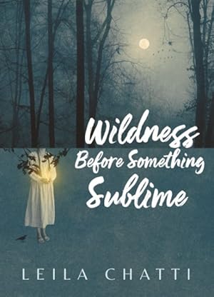 Immagine del venditore per Wildness Before Something Sublime venduto da GreatBookPrices