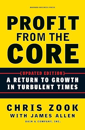 Seller image for Profit from the Core: A Return to Growth in Turbulent Times for sale by Zoom Books East