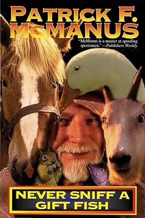 Bild des Verk�ufers f�r Never Sniff A Gift Fish zum Verkauf von Zoom Books East
