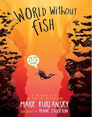 Bild des Verk�ufers f�r World Without Fish zum Verkauf von Greenworld Books