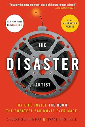 Seller image for The Disaster Artist: My Life Inside The Room, the Greatest Bad Movie Ever Made (A Gift for Film Buffs) for sale by Greenworld Books