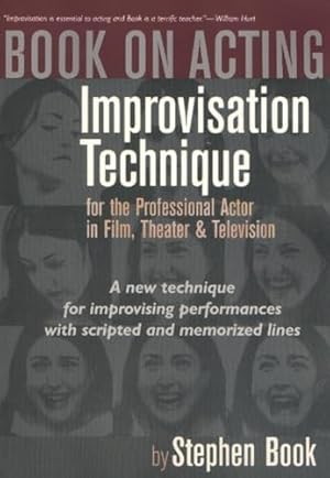 Imagen del vendedor de Book on Acting: Improvisation Technique for the Professional Actor in Film, Theater, and Television a la venta por ZBK Books