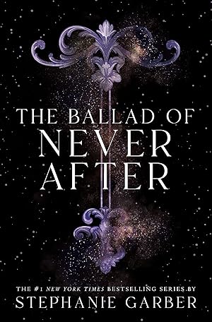 Image du vendeur pour The Ballad of Never After (Once Upon a Broken Heart, 2) mis en vente par Zoom Books Company