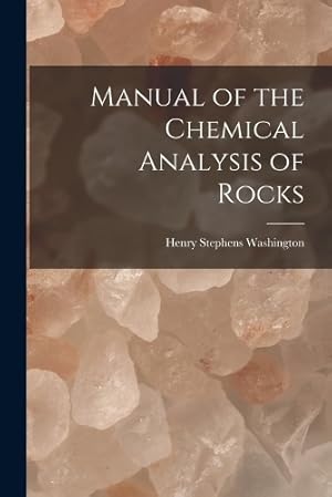 Seller image for Manual of the Chemical Analysis of Rocks for sale by Rarewaves.com USA