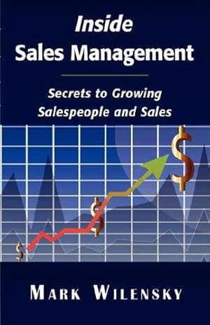 Bild des Verk�ufers f�r Inside Sales Management: Secrets to Growing Salespeople and Sales zum Verkauf von WeBuyBooks