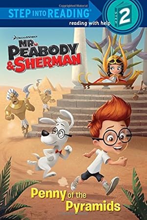 Imagen del vendedor de Penny of the Pyramids (Step Into Reading, Step 2: Mr. Peabody & Sherman) a la venta por WeBuyBooks