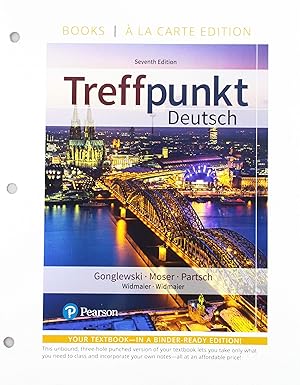 Seller image for Treffpunkt Deutsch, Books a la Carte Plus MyLab German with eText -- Access Card Package (Multi Semester) for sale by -OnTimeBooks-