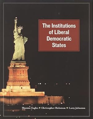 Immagine del venditore per The Institutions of Liberal Democratic States venduto da -OnTimeBooks-