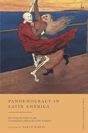 Seller image for Pandemocracy in Latin America : Revisiting the Political and Constitutional Dimension of the Pandemic for sale by GreatBookPrices