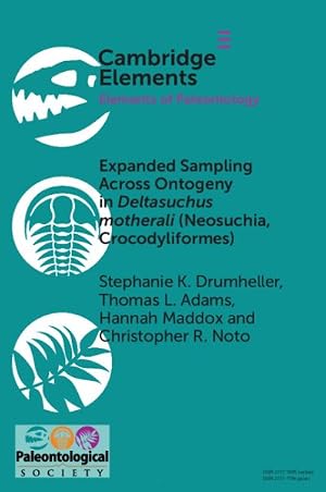 Imagen del vendedor de Expanded Sampling Across Ontogeny in Deltasuchus Motherali (Neosuchia, Crocodyliformes) : Revealing Ecomorphological Niche Partitioning and Appalachian Endemism in Cenomanian Crocodyliforms a la venta por GreatBookPrices