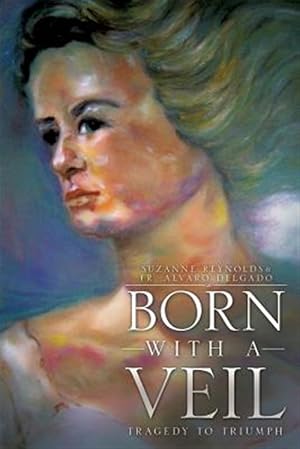 Immagine del venditore per BORN W/A VEIL venduto da GreatBookPrices