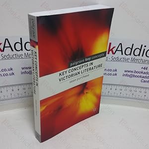 Bild des Verk�ufers f�r Key Concepts in Victorian Literature (Palgrave Key Concepts series) zum Verkauf von BookAddiction (IOBA, IBooknet)