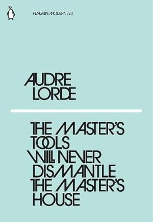 Immagine del venditore per The Master's Tools Will Never Dismantle the Master's House: Audre Lorde (Penguin Modern) venduto da WeBuyBooks