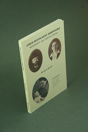 Immagine del venditore per Child Holocaust survivors: memories and reflections. venduto da Steven Wolfe Books