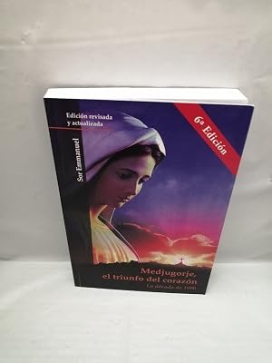 Bild des Verk�ufers f�r Medjugorje, el triunfo del coraz�n. La d�cada de 1990 (sexta edici�n 2018, revisada y actualizada) zum Verkauf von Libros Angulo