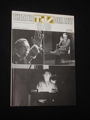 Immagine del venditore per Theater der Zeit. Organ des Verbandes der Theaterschaffenden der DDR. 38. Jahrgang, Heft 12, 1983. Mit St�ckabdruck: NONNENMACHER von Dieter Liebig venduto da Fast alles Theater! Antiquariat f�r die darstellenden K�nste