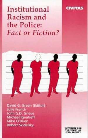 Bild des Verk�ufers f�r Institutional Racism and the Police: Fact or Fiction: 6 (Civil Society S.) zum Verkauf von WeBuyBooks