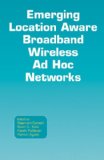 Imagen del vendedor de Emerging Location Aware Broadband Wireless Ad Hoc Networks a la venta por Che & Chandler Versandbuchhandlung
