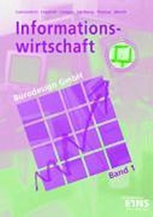 Seller image for Informationswirtschaft B�rodesign GmbH. Band 1. Arbeitsbuch for sale by Che & Chandler Versandbuchhandlung