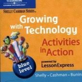 Imagen del vendedor de Growing with Technology Activities in Action Powered by Lesson Express: Blue Level a la venta por Che & Chandler Versandbuchhandlung