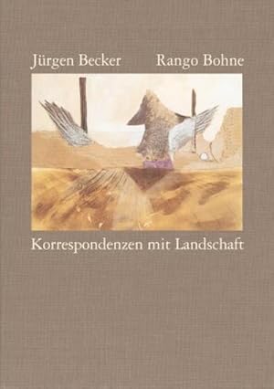 Seller image for Korrespondenzen mit Landschaft: Collagen von Rango Bohne. Gedichte von J�rgen Becker for sale by Che & Chandler Versandbuchhandlung