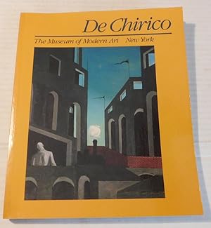 Seller image for DE CHIRICO. Essays by Maurizio Fagiolo dell'Arco, Joan M. Lukach, William Rubin, Marianne W. Martin, Wieland Schmied, Laura Rosenstock. for sale by Blue Mountain Books & Manuscripts, Ltd.