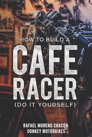 Seller image for How to build a Cafe Racer? (Do it yourself) for sale by Rarewaves USA United