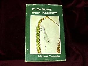 Seller image for Pleasure from Insects; for sale by Wheen O' Books