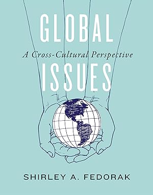 Immagine del venditore per Global Issues: A Cross-Cultural Perspective venduto da Blue Vase Books