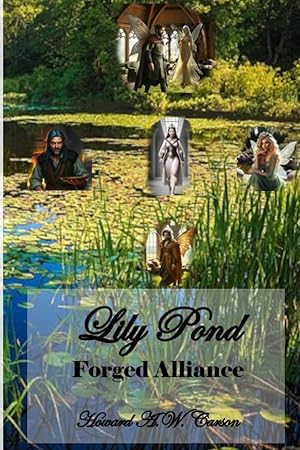 Immagine del venditore per Lily Pond: Forged Alliance venduto da Blue Vase Books