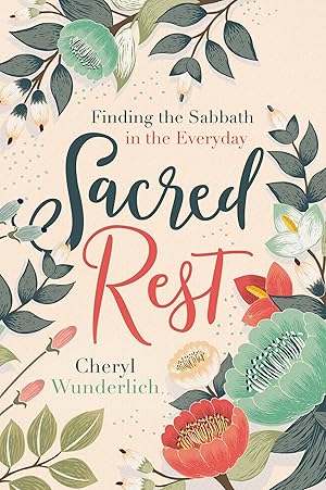 Imagen del vendedor de Sacred Rest: Finding the Sabbath in the Everyday a la venta por Blue Vase Books