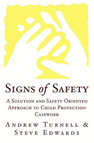 Imagen del vendedor de Signs of Safety: A Solution and Safety Oriented Approach to Child Protection Casework a la venta por WeBuyBooks