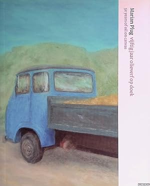 Imagen del vendedor de Marian Plug: vijftig jaar olieverf op doek = Marian Plug: 50 years of oil on canvas a la venta por Barksdale Books